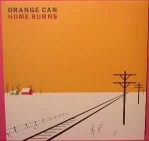 LP ORANGE CAN - HOME BURNS ( Indie Rock ), Ophalen of Verzenden, Zo goed als nieuw