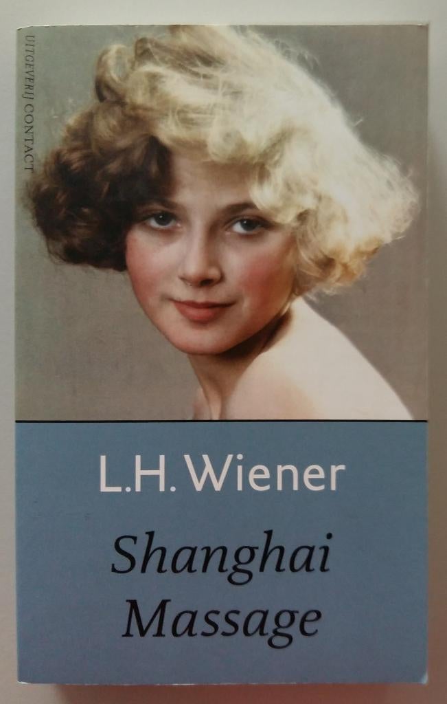 Shanghai Massage - L.H. Wiener, Boeken, Romans, Gelezen, Nederland, Ophalen of Verzenden