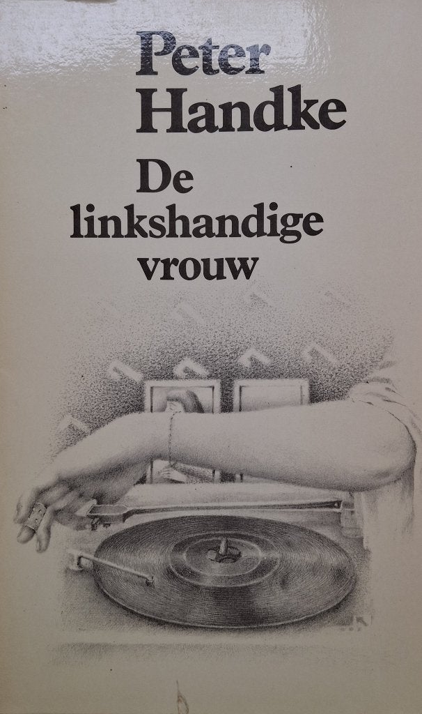 Peter Handke - De linkshandige vrouw, Boeken, Ophalen of Verzenden, Gelezen, Europa overig