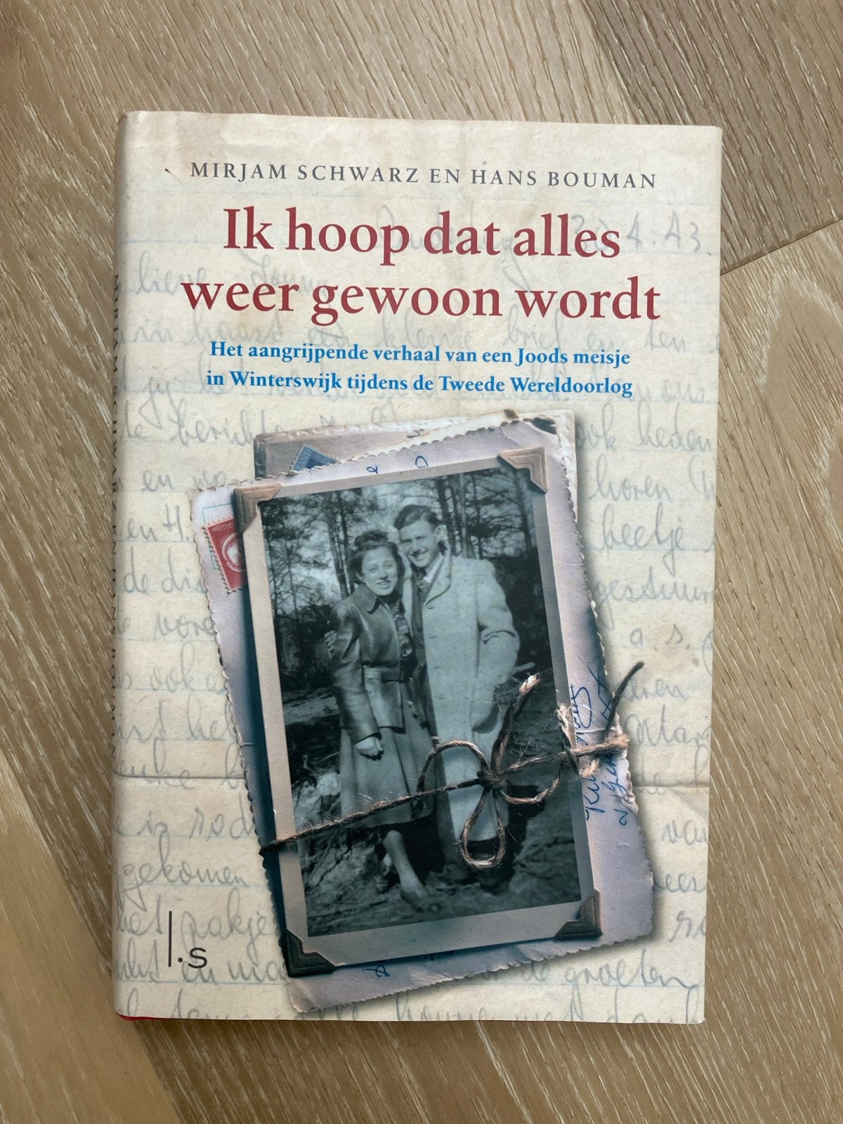 Ik hoop dat alles weer gewoon wordt - Tweede Wereldoorlog, Boeken, Ophalen of Verzenden, Tweede Wereldoorlog, Gelezen, Algemeen