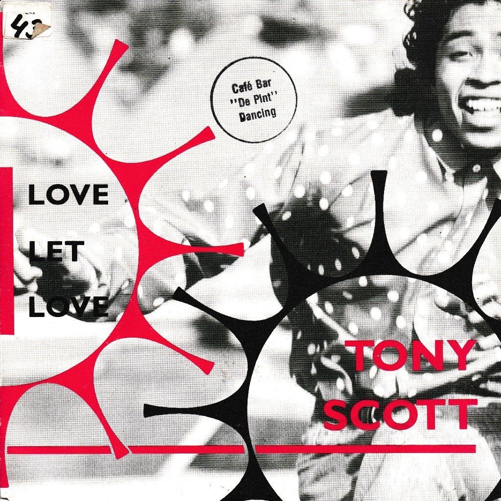 Tony Scott - Love let love, Ophalen of Verzenden, Gebruikt, 7 inch, Pop