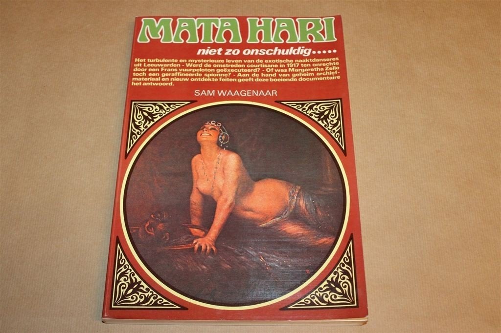 Mata Hari — Biografie van Spionne Margaretha Zelle, Ophalen of Verzenden, Gelezen