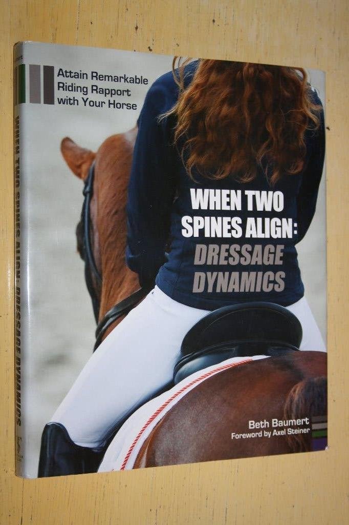When Two Spines Align Dressage Dynamic Beth Baumert dressuur, Ophalen of Verzenden, Zo goed als nieuw, Overige sporten