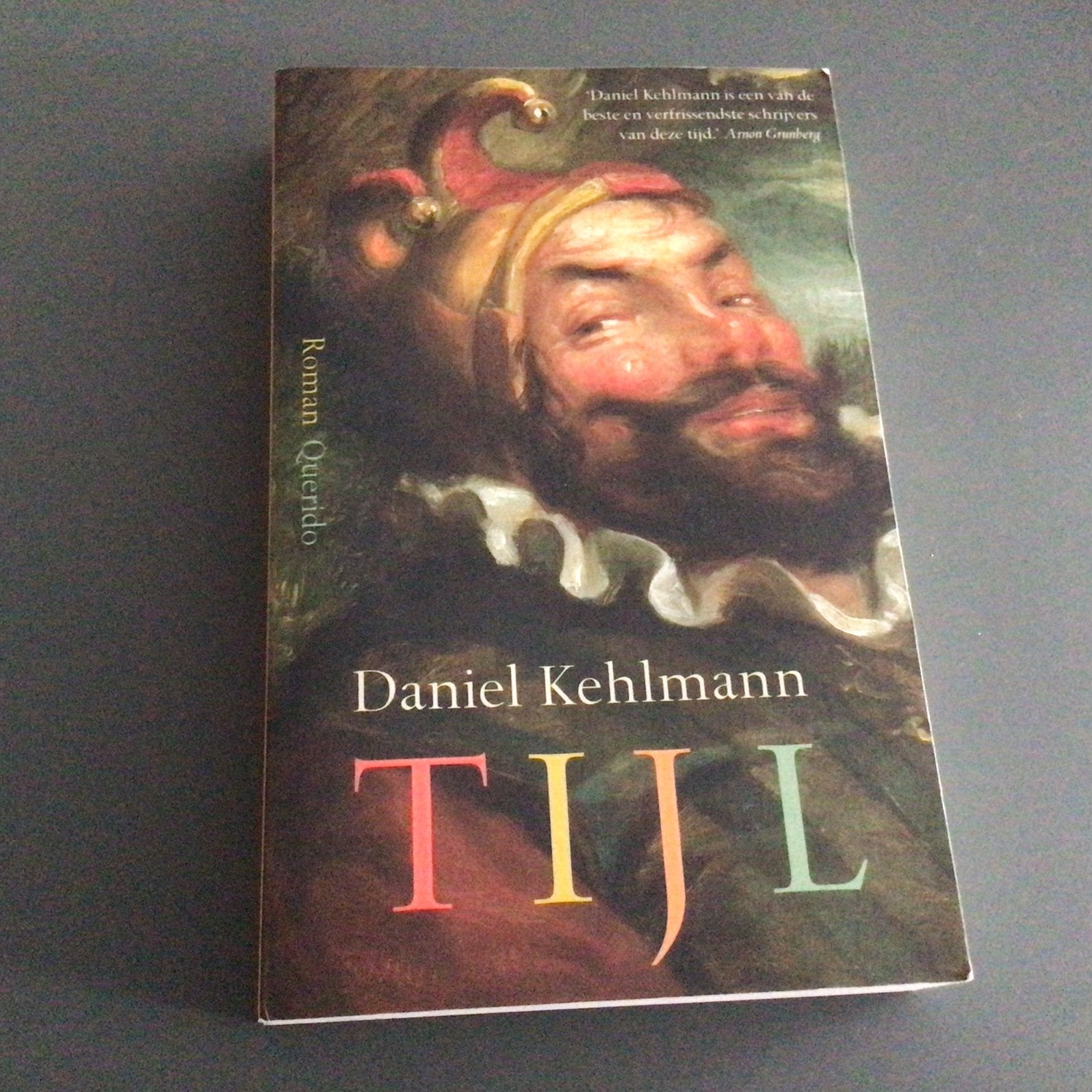 Daniel Kehlmann - Tijl, Europa overig, Ophalen of Verzenden, Zo goed als nieuw, Daniel Kehlmann