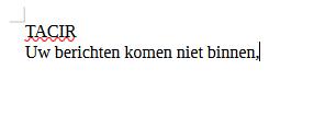 TACIR berichten komen niet binnen, Ophalen, Overige thema's