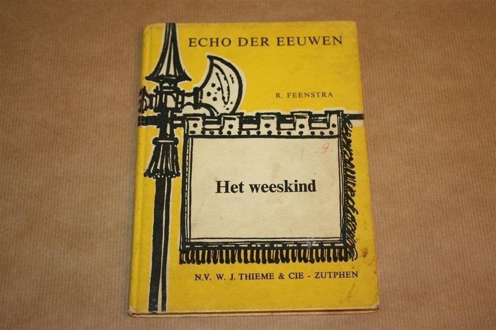 Het weeskind - Echo der eeuwen 8 - R. Feenstra ca. 1965, Ophalen of Verzenden, Gelezen