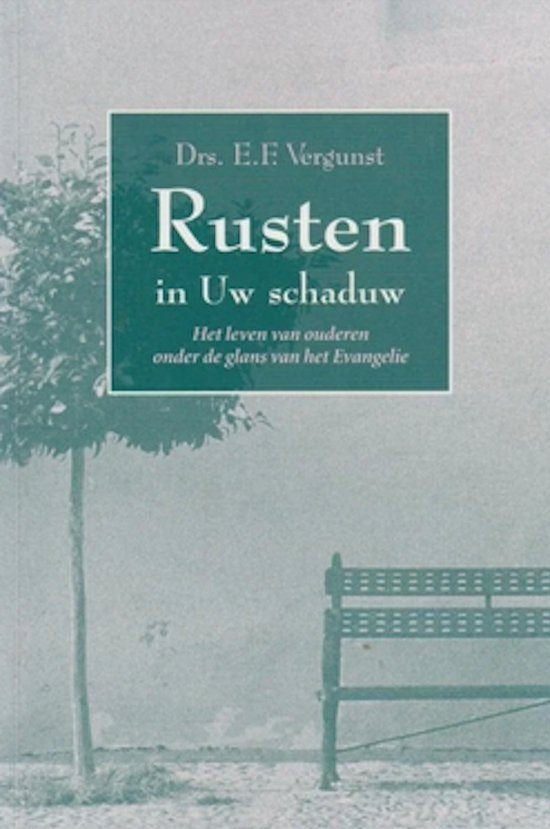 Drs. E.F.Vergunst Rusten in Uw schaduw., Ophalen of Verzenden, Gelezen