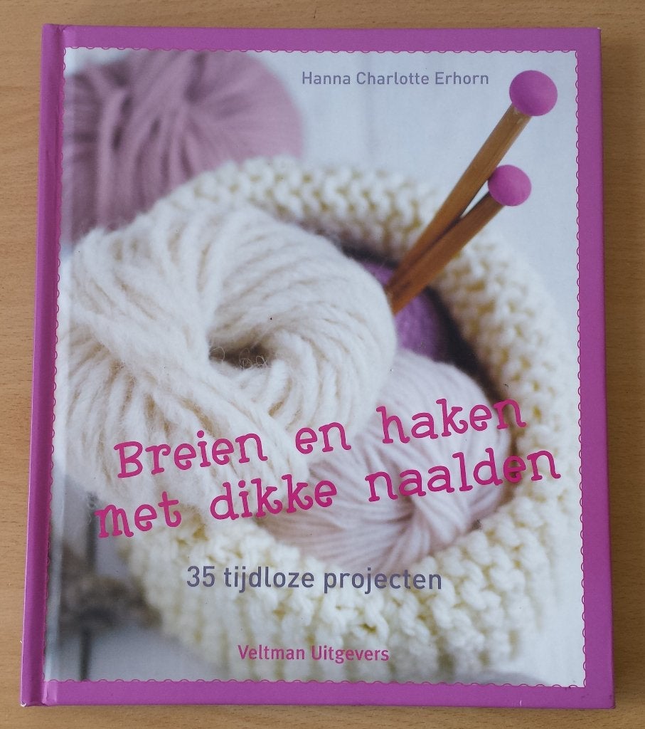 Breien en Haken met Dikke Naalden - H.C. Ernhorn - 2014, Gebruikt, Breien of Haken, Ophalen of Verzenden, Nvt