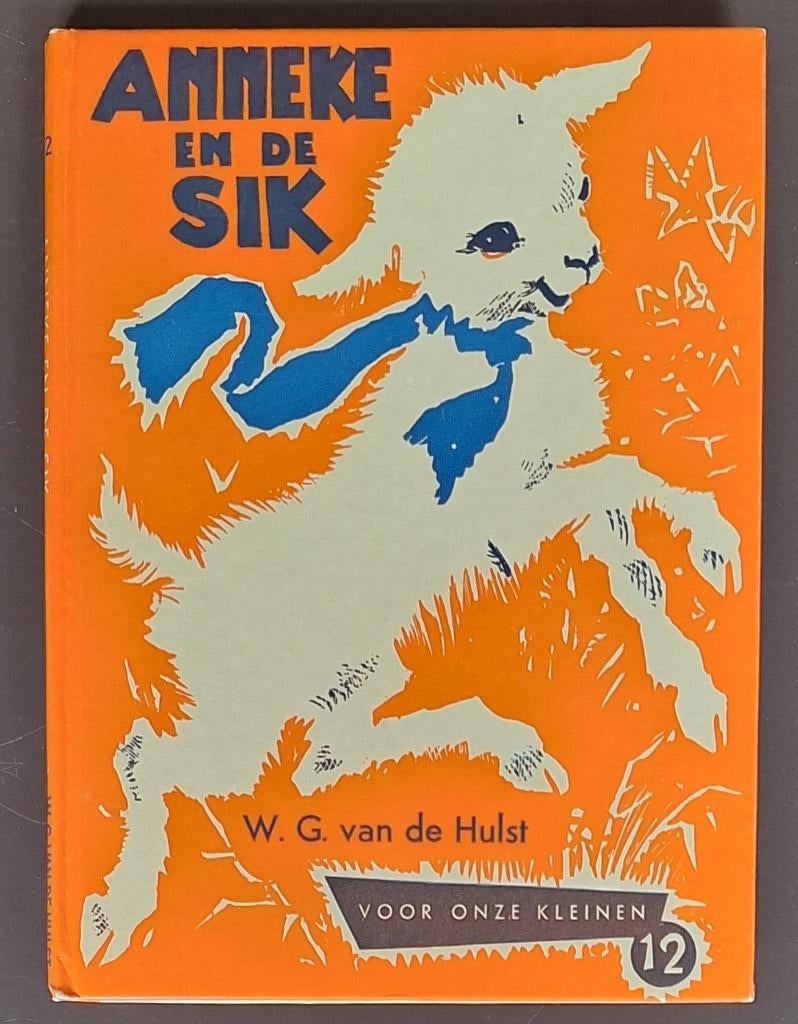 Anneke en de Sik - nr.12 - W.G. van de Hulst, Boeken, Ophalen of Verzenden, Gelezen, W.G. van de Hulst