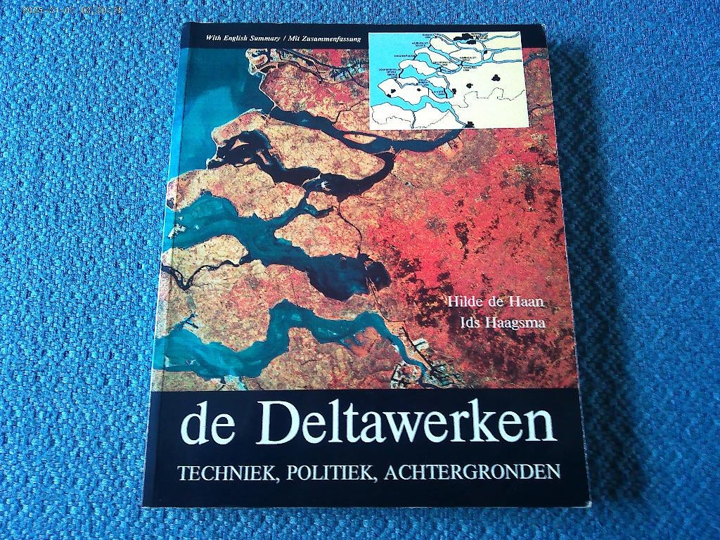 De deltawerken - Techniek, politiek, achtergronden, Boeken, Ophalen of Verzenden, Zo goed als nieuw, Hilde de Haan/Ids Haagsma