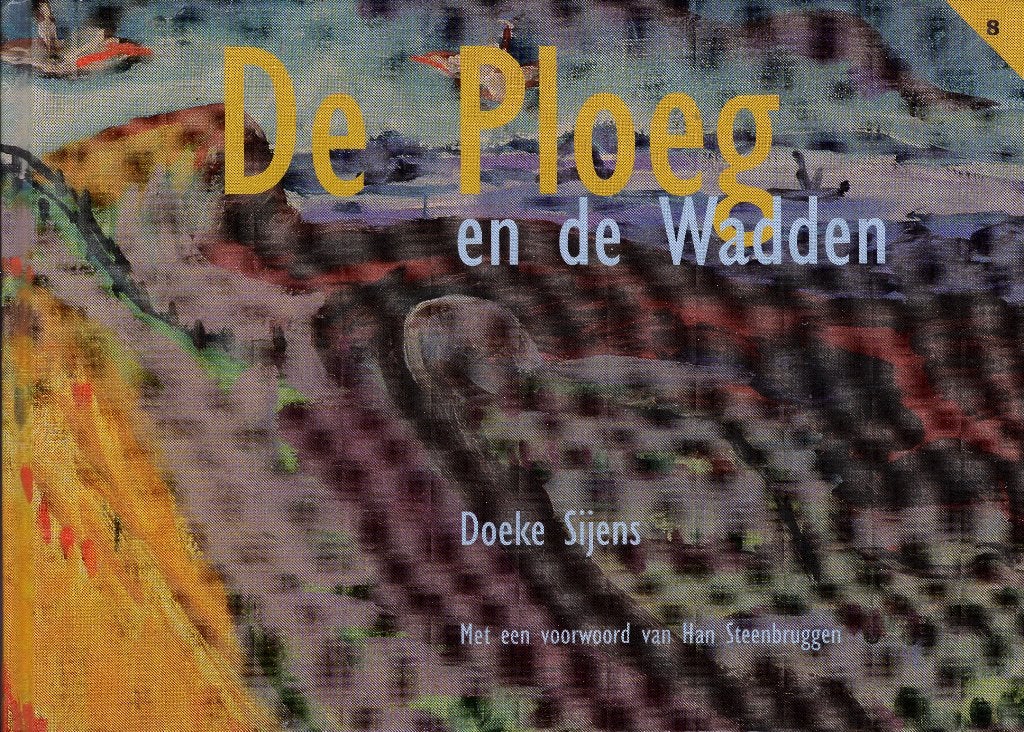 De Ploeg - De Ploeg en de Wadden - Doeke Sijens, Boeken, Ophalen of Verzenden, Zo goed als nieuw