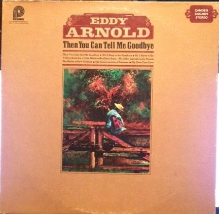 Eddy Arnold – Then You Can Tell Me Goodbye, Ophalen of Verzenden, Gebruikt, Overige formaten