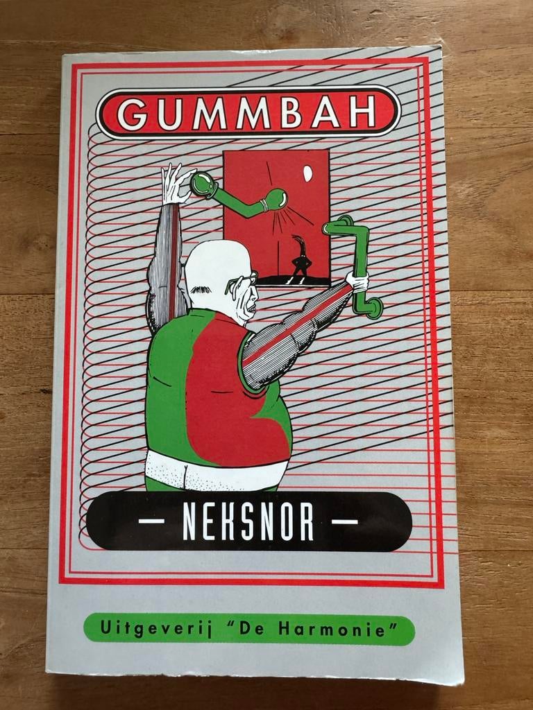 Neksnor - Gummbah - Uitgeverij "De Harmonie", Boeken, Ophalen, Gelezen