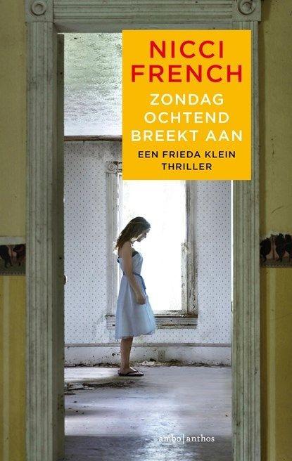 Nicci French - Zondag Ochtend Breekt Aan (Thriller), Boeken, Ophalen of Verzenden, Nieuw, Nicci French, Europa overig