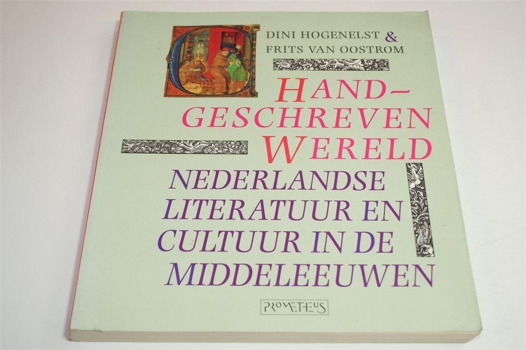 Handgeschreven Wereld — Van Oostrom —Middeleeuwen Literatuur, Ophalen of Verzenden, Gelezen, Europa overig