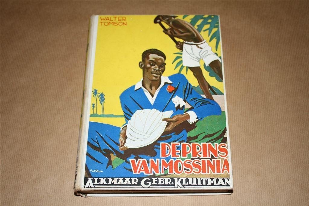 De prins van Mossinia. Walter Tomson. Kluitman 1e dr. 1938., Boeken, Ophalen of Verzenden, Gelezen