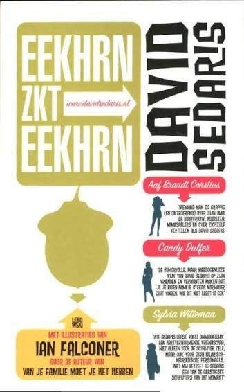 David Sedaris: Eeekhrn zkt Eekhrn, Ophalen of Verzenden, Gelezen, David Sedaris, Amerika