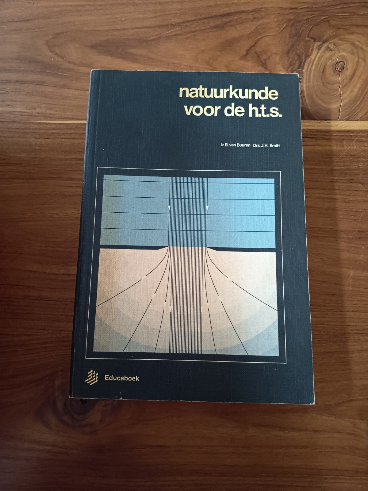 Natuurkunde voor de H.T.S. - Educaboek, Gelezen, Ir. B. van Buuren, Drs. J.H. Smitt, Beta, HBO