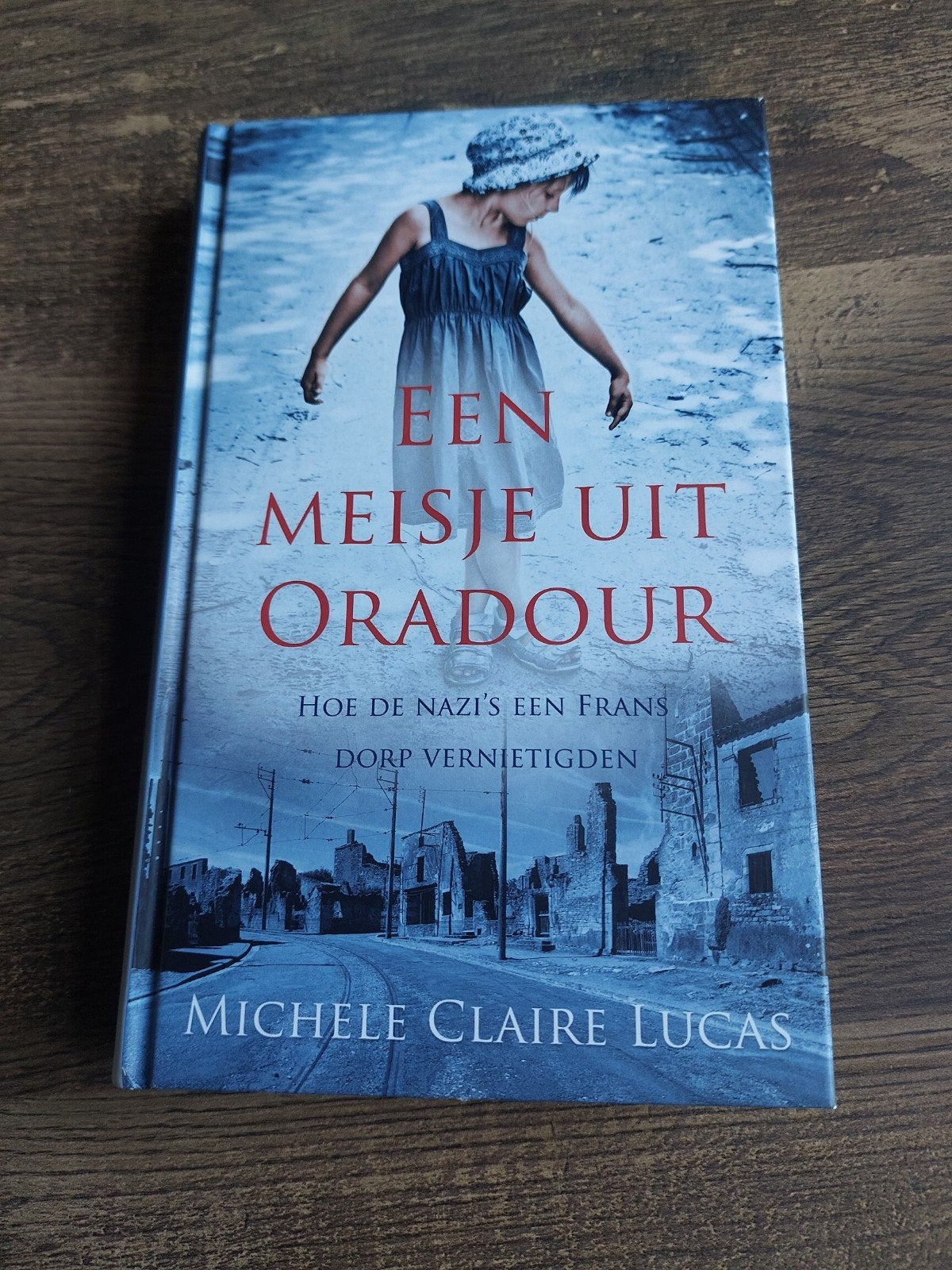 Een meisje uit Oradour Michele Claire Lucas, Verzenden, Zo goed als nieuw