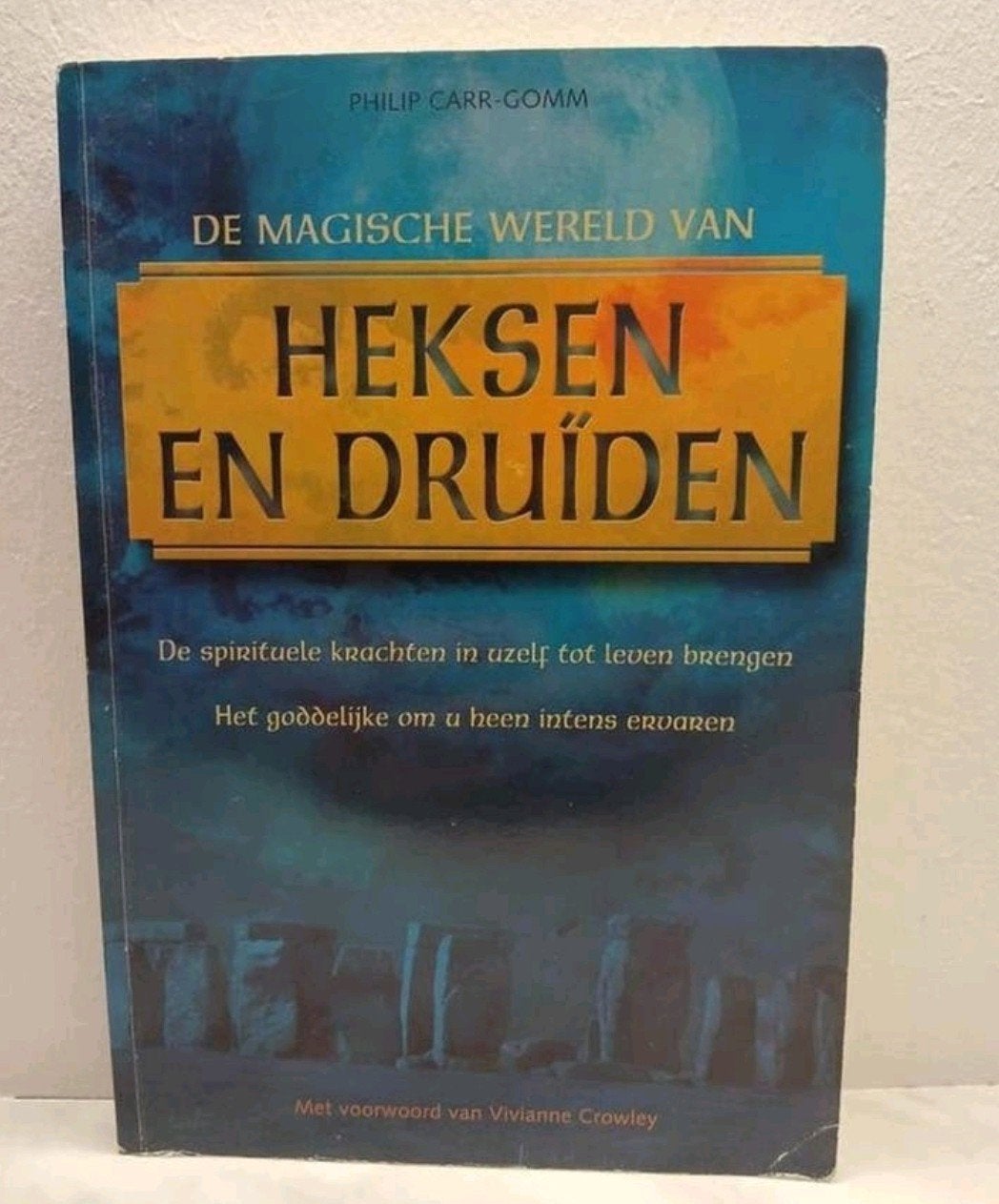De Magische Wereld van Heksen en Druïden - Carr-Gomm VASTE P, Boeken, Achtergrond en Informatie, Spiritualiteit algemeen, Philip Carr-Gomm