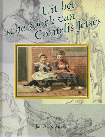 Jan A Niemeijer: Uit het schetsboek van CORNELIS JETSES, Ophalen of Verzenden, Zo goed als nieuw