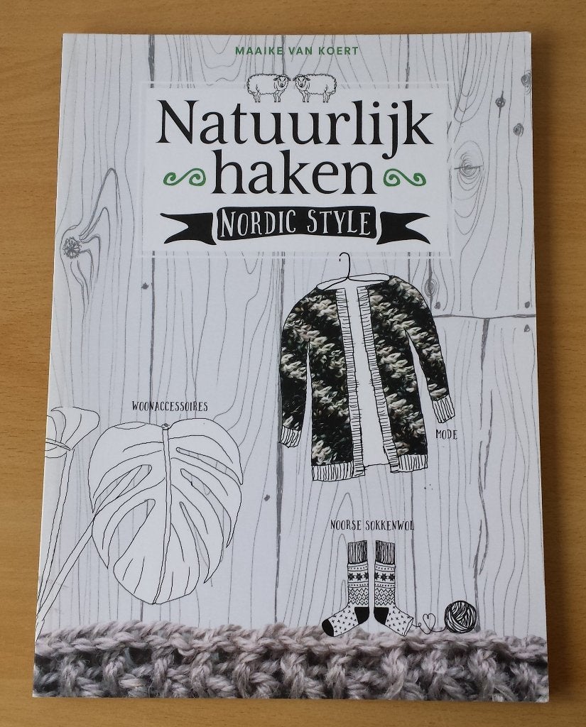 Natuurlijk Haken Nordic Style - Maaike van Koert - 2017, Gebruikt, Ophalen of Verzenden, Nvt, Patroon of Boek