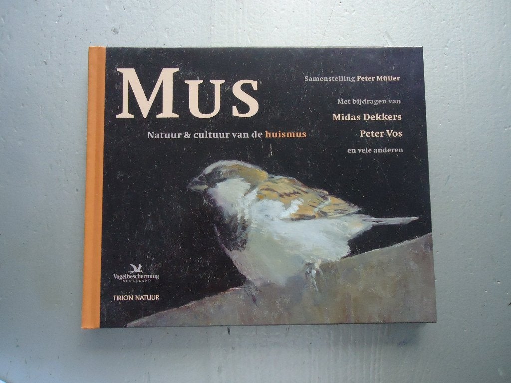 Mus: Natuur & cultuur van de huismus - Peter Müller, Boeken, Peter Müller, Ophalen of Verzenden, Zo goed als nieuw, Vogels