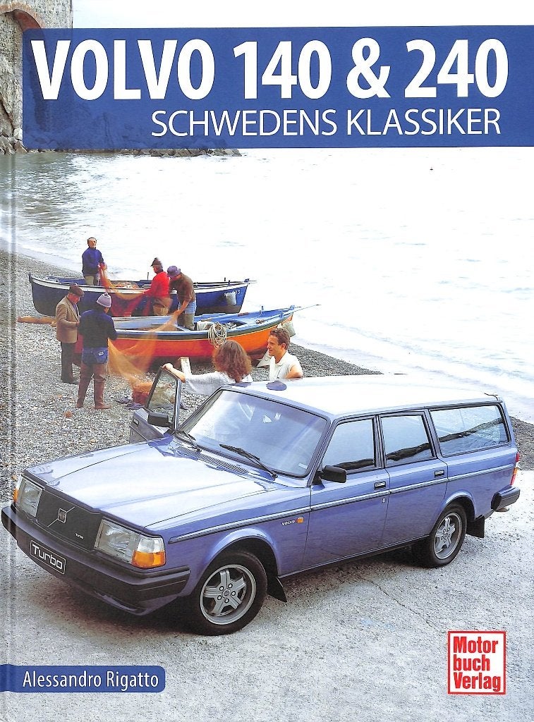 Volvo 140 & 240 - Schwedens Klassiker, Volvo, Verzenden, Nieuw, Alessandro Rigatto