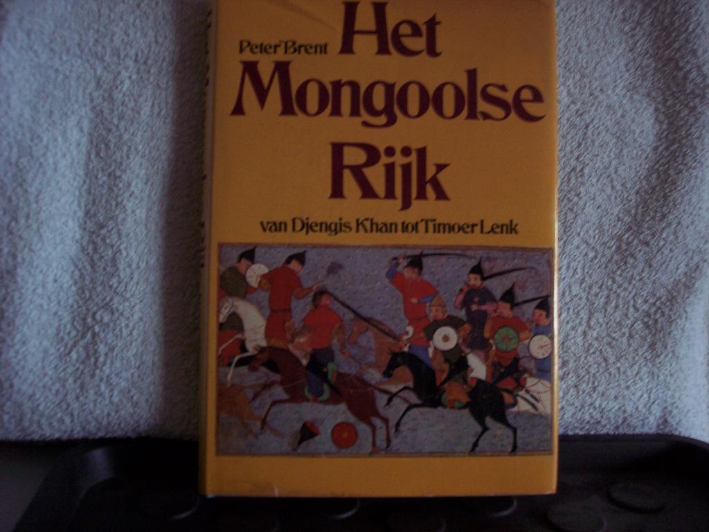 HET MONGOOLSE RIJK - Peter Brent, Ophalen of Verzenden, Zo goed als nieuw
