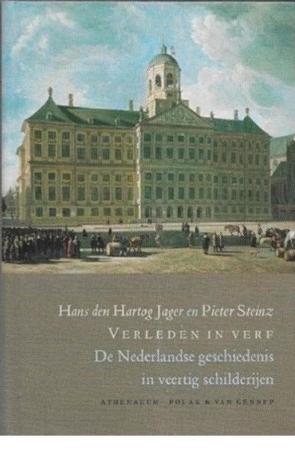 Hans Den Hartog Jager Verleden in het verf De Nederlandse ge, Ophalen of Verzenden, Zo goed als nieuw, Schilder- en Tekenkunst