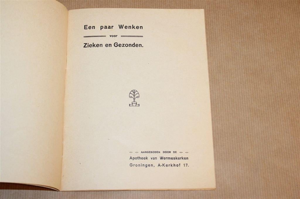 Wenken voor Zieken en Gezonden — Apotheek Groningen 1982, Ophalen of Verzenden, Gelezen