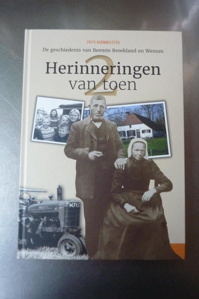 Herinneringen van toen, deel 2 Beemte Broekland en Wenum, Ophalen of Verzenden, 20e eeuw of later, Zo goed als nieuw