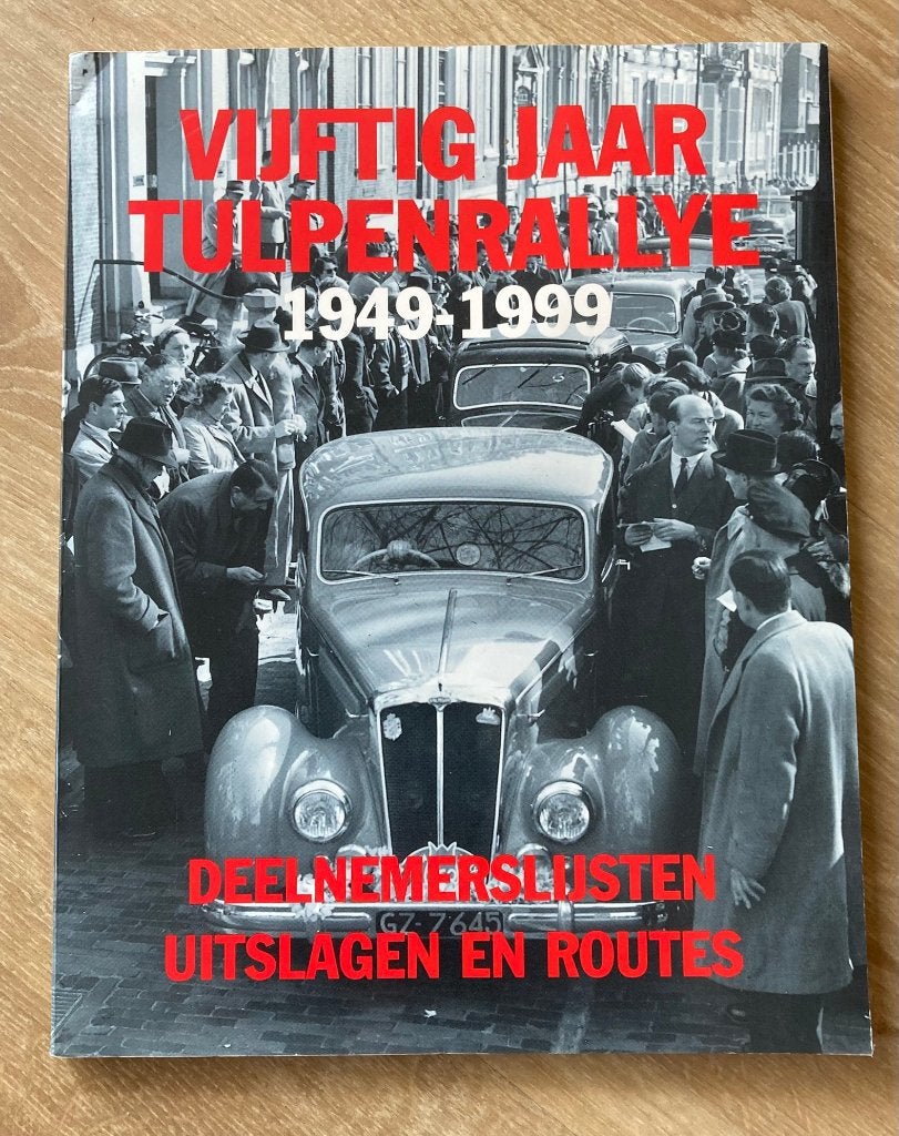 Vijftig Jaar Tulpenrallye 1949-1999 Deelnemerslijsten, Onbekend, Algemeen, Verzenden, Zo goed als nieuw