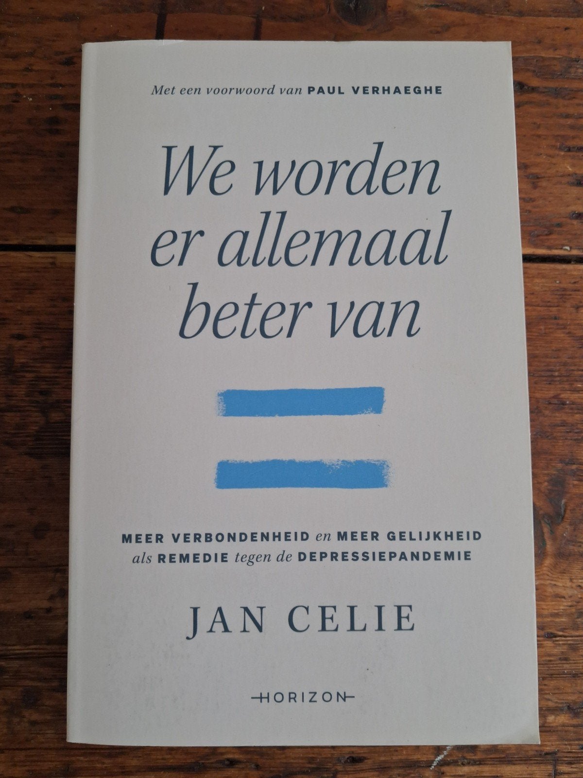 Jan Celie - We worden er allemaal beter van, Ophalen of Verzenden, Zo goed als nieuw, Jan Celie