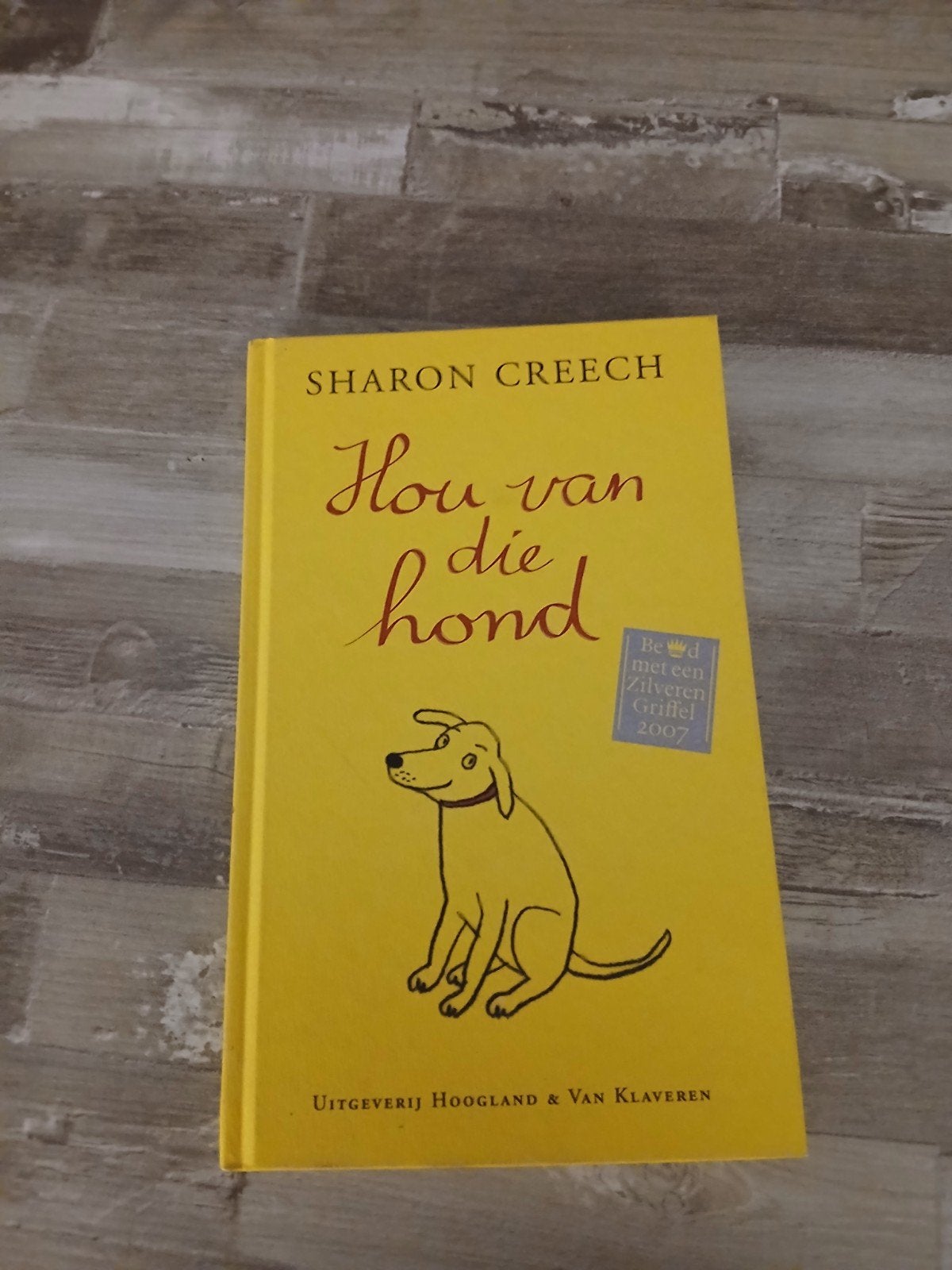 Hou van die hond - Sharon Creech (Zilveren Griffel 2007), Boeken, Ophalen of Verzenden, Gelezen, Sharon Creech, Fictie