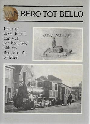 Van Bero tot Bello - Fragmenten uit de historie van Bennekom, Boeken, Ophalen of Verzenden, Gelezen