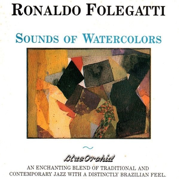 Ronaldo folegatti – sounds of watercolors cd ah 403 001-11, Verzenden, Jazz, Album
