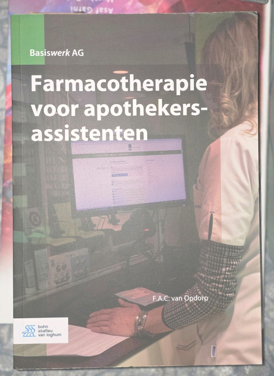 Farmacotherapie voor apothekersassistenten -F.A.C. van Opdor, Ophalen, F.A.C. van Opdorp, Nieuw, MBO