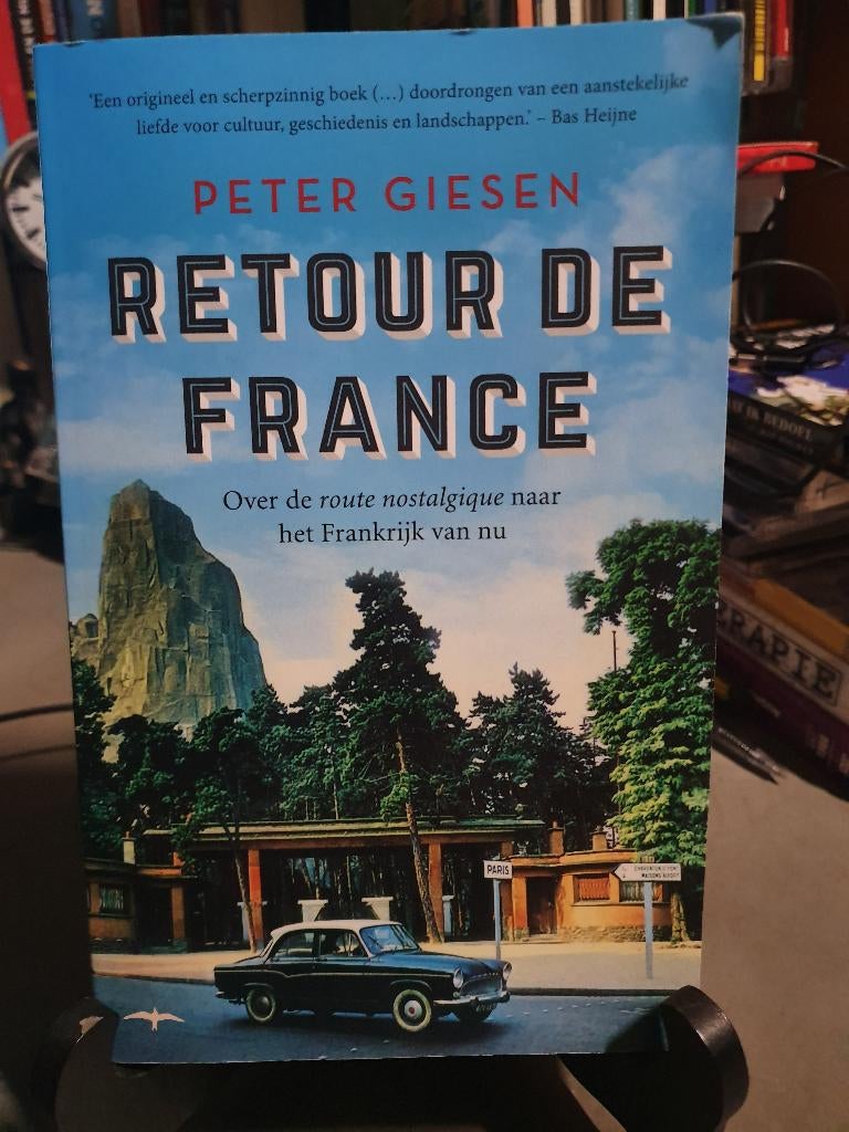 Retour de France - Peter Giesen, Boeken, Ophalen of Verzenden, Zo goed als nieuw, Europa