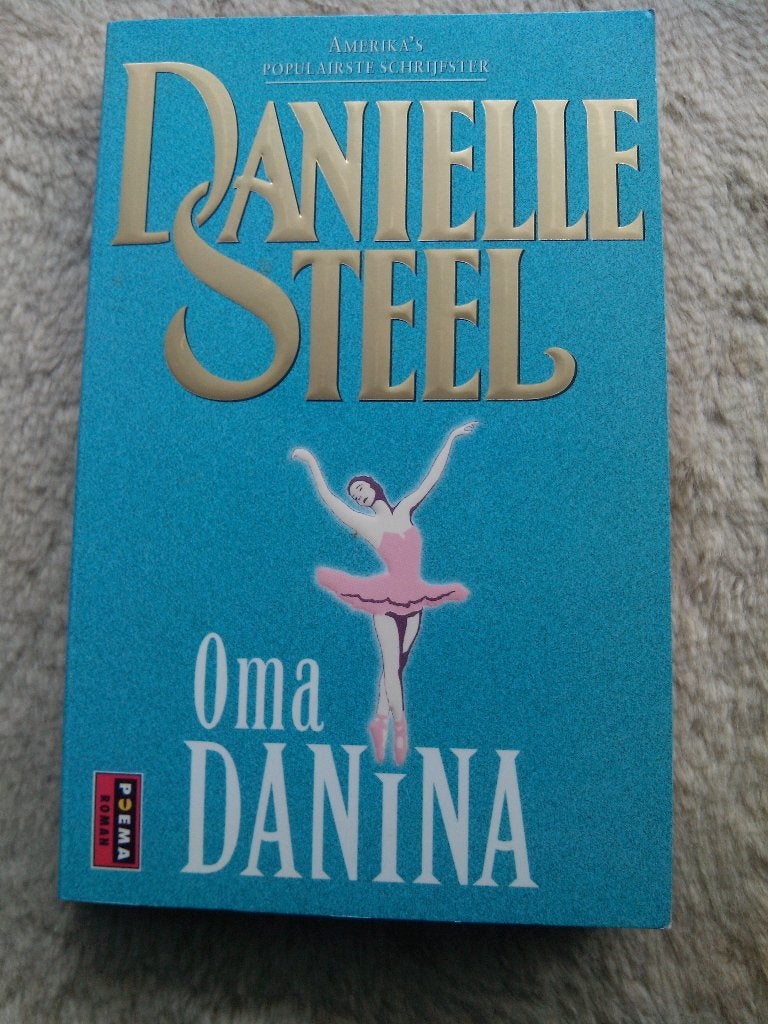 Danielle Steel - Oma Danina, Boeken, Romans, Ophalen of Verzenden, Gelezen, Danielle Steel, Amerika