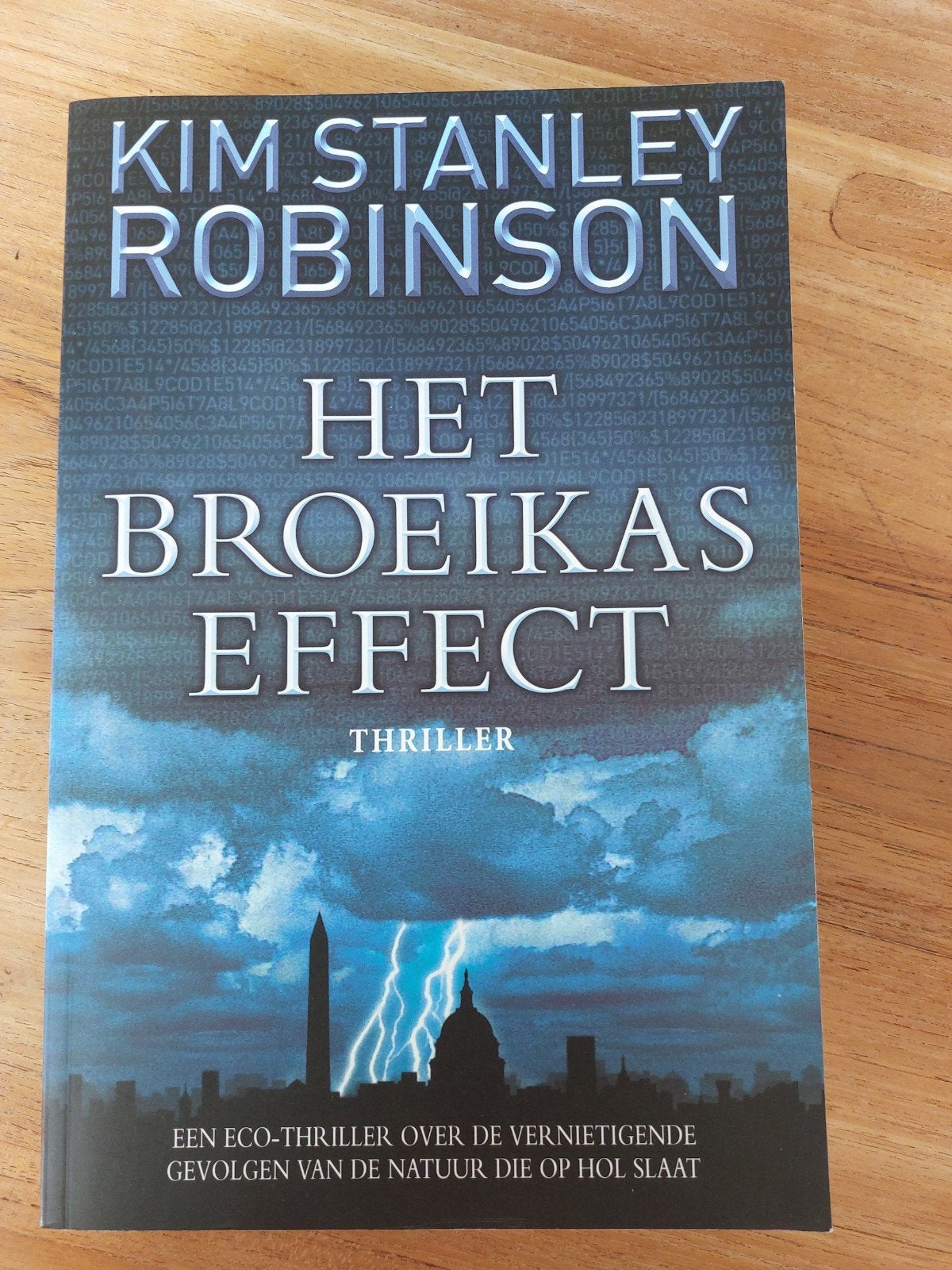 Het Broeikaseffect - Kim Stanley Robinson (Thriller), Boeken, Thrillers, Zo goed als nieuw, Europa overig, Ophalen of Verzenden