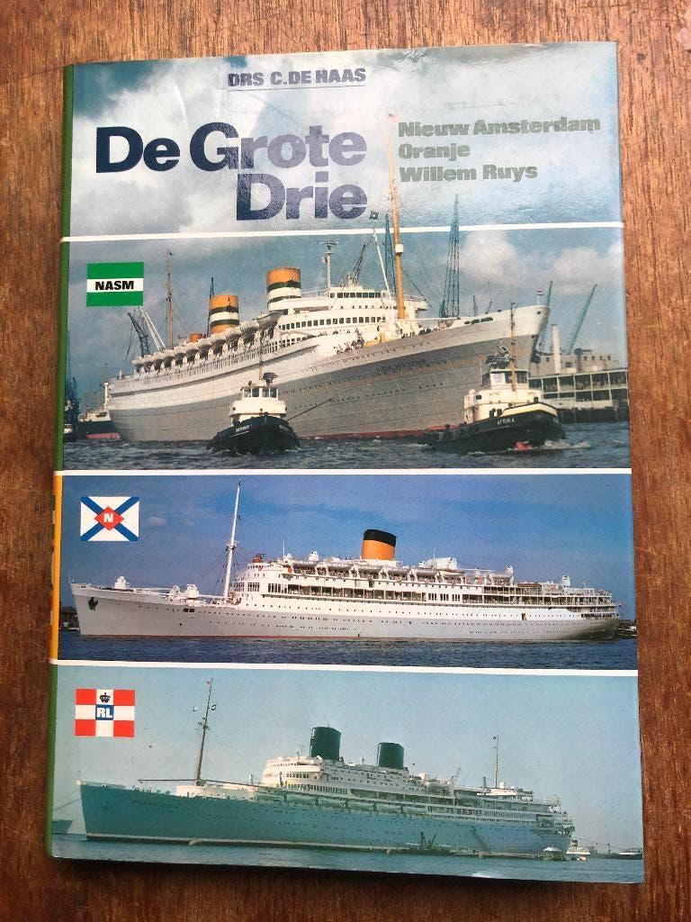 De Grote Drie 3 ; Nieuw Amsterdam , Oranje en Willen Ruys HC, Ophalen of Verzenden, Zo goed als nieuw, C. de Haas, Boot
