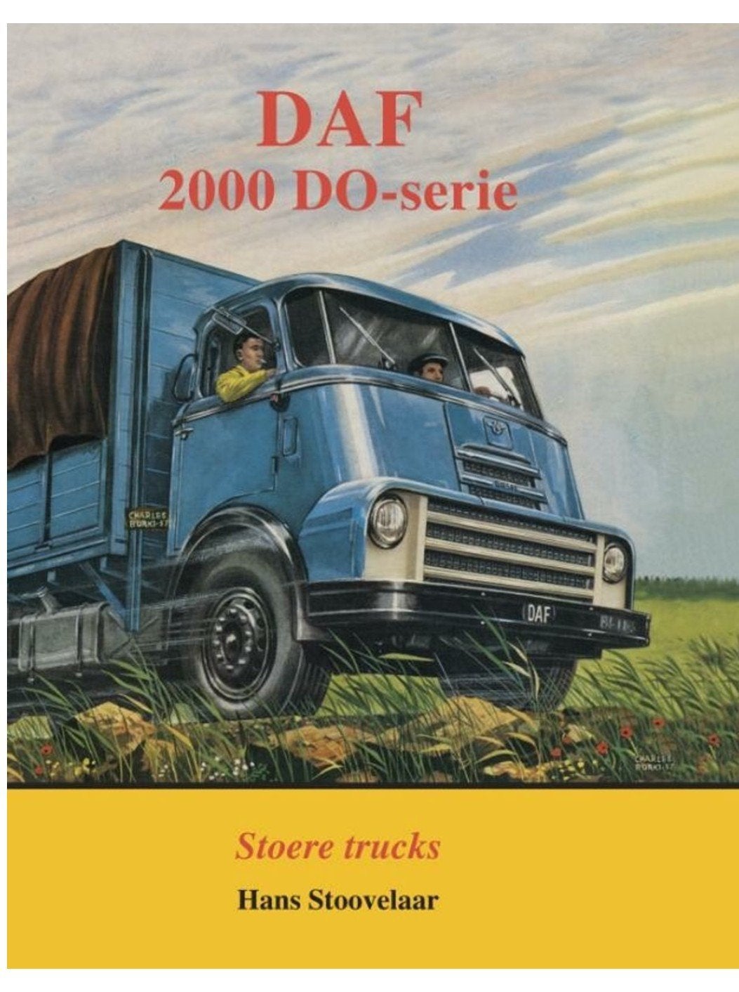 Gezocht: DAF 2000 DO-serie: Hans Stoovelaar, Ophalen of Verzenden, Gelezen, Overige merken, Hans Stoovelaar