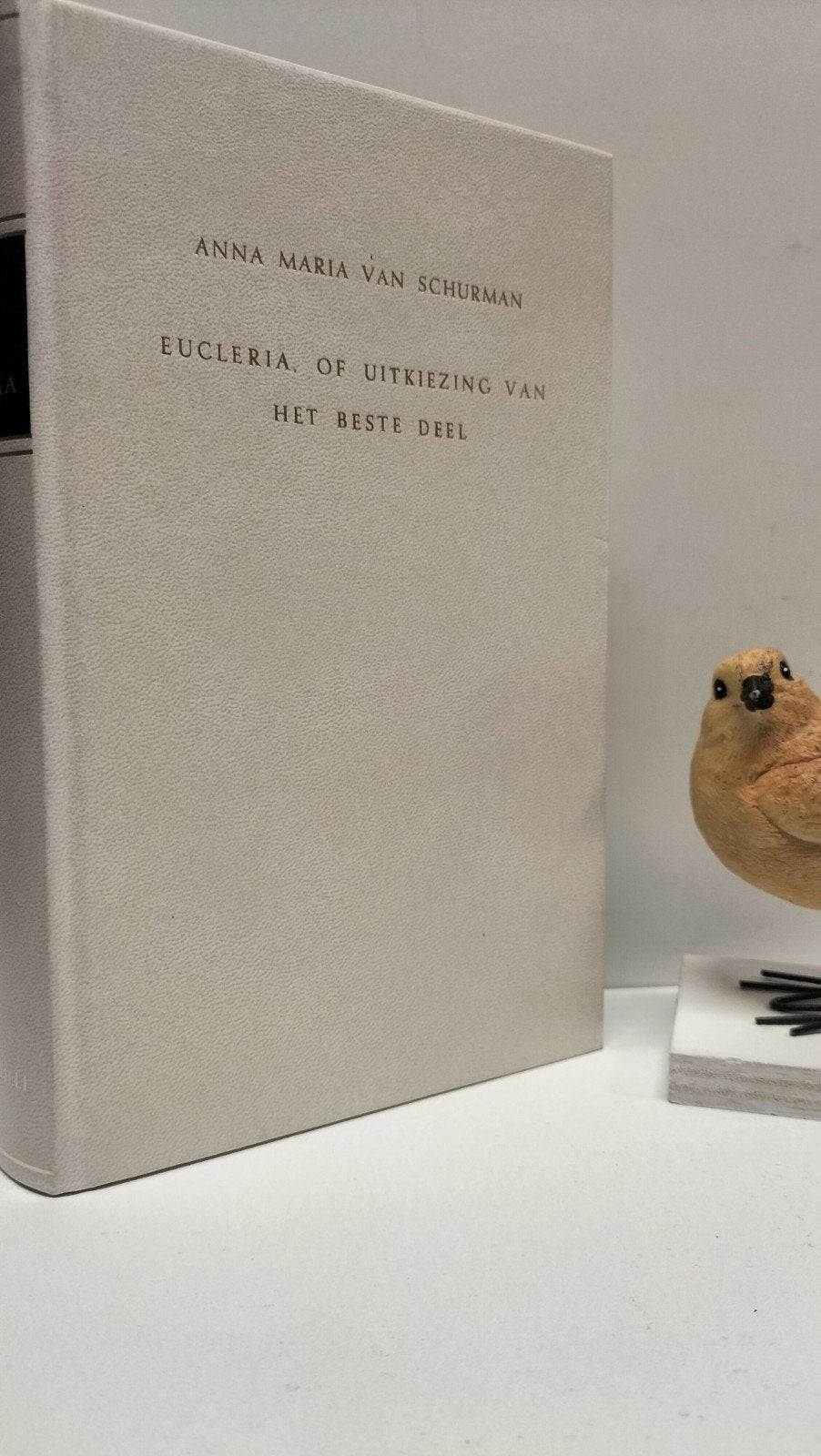 Schurman, Anna Maria van; Eucleria. Of uitkiezing van het, Boeken, Ophalen of Verzenden, Gelezen, Christendom | Protestants