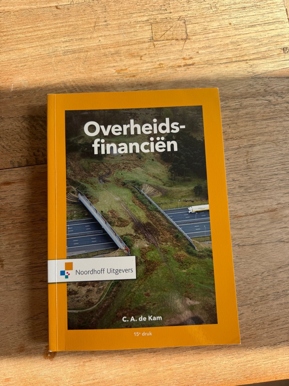 Overheidsfinanciën - C.A. de Kam (15e druk), Boeken, Ophalen of Verzenden, Gamma, Zo goed als nieuw, LBO