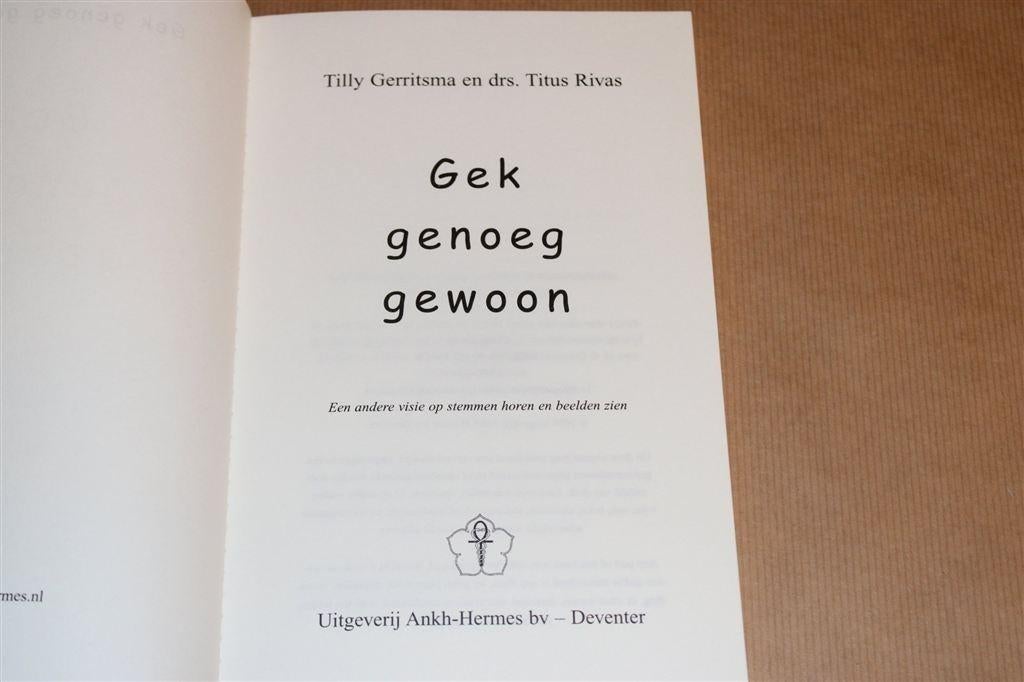 Gek Genoeg Gewoon — Visie op Stemmen Horen, Ophalen of Verzenden, Gelezen, Overige onderwerpen, Achtergrond en Informatie