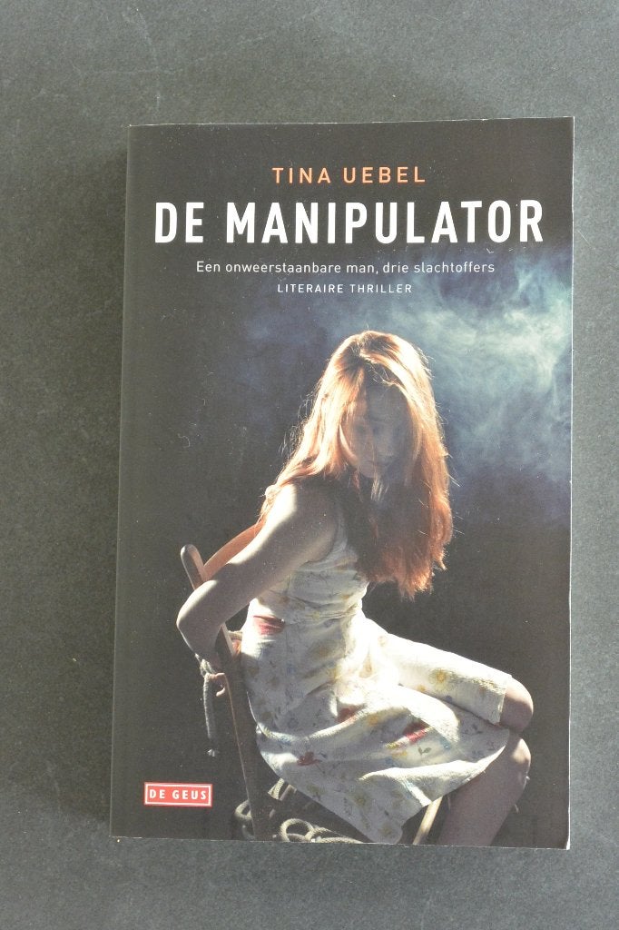 De Manipulator. Tina Uebel. Literaire thriller., Europa overig, Tina Uebel, Nieuw, Ophalen of Verzenden