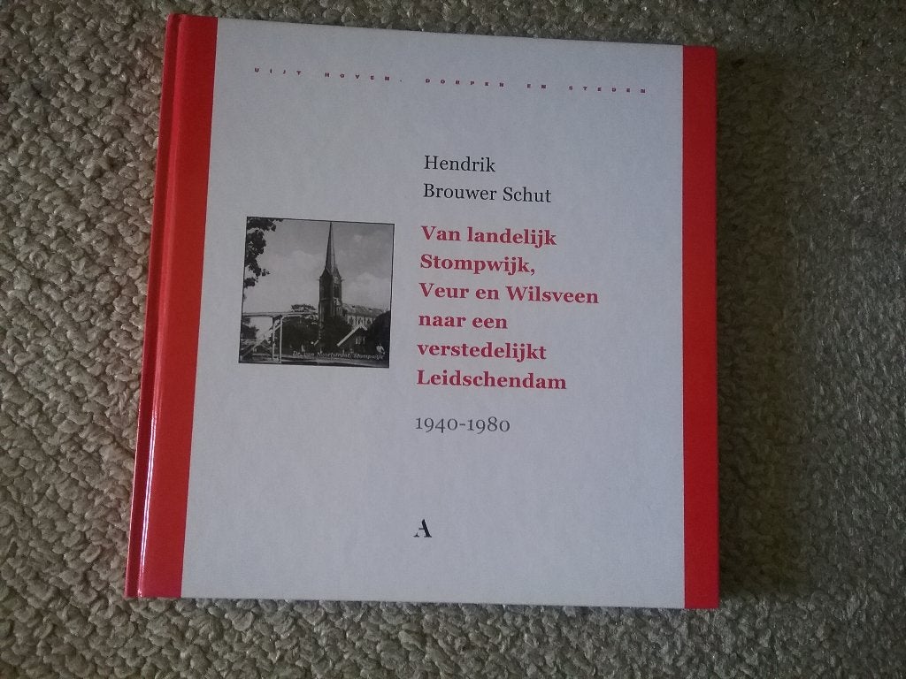 Van Stompwijk, Veur & Wilsveen naar Leidschendam (2003), Ophalen of Verzenden, 20e eeuw of later, Zo goed als nieuw