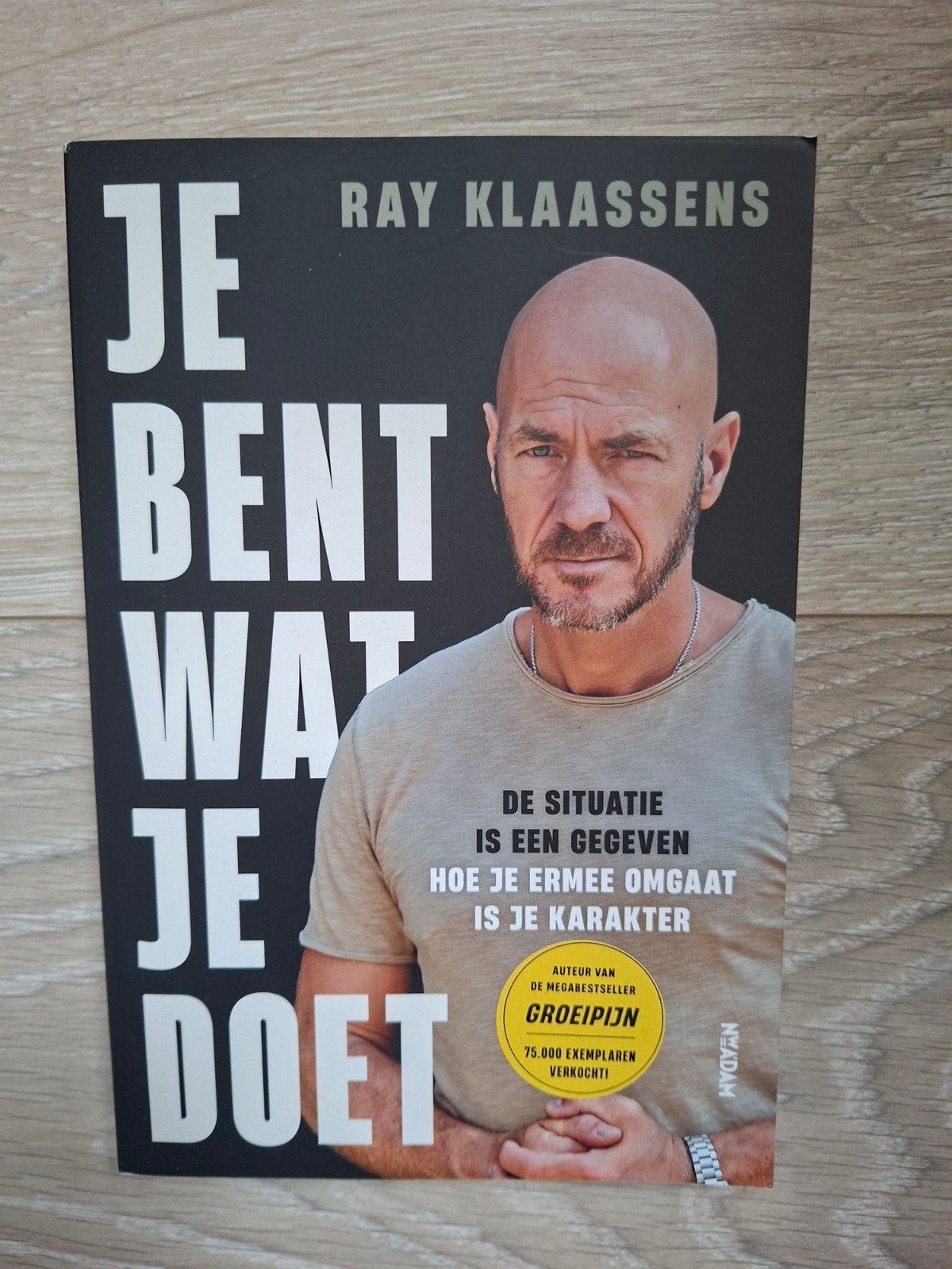 Je bent wat je doet - Ray Klaassens, Boeken, Biografieën, Ophalen of Verzenden, Zo goed als nieuw