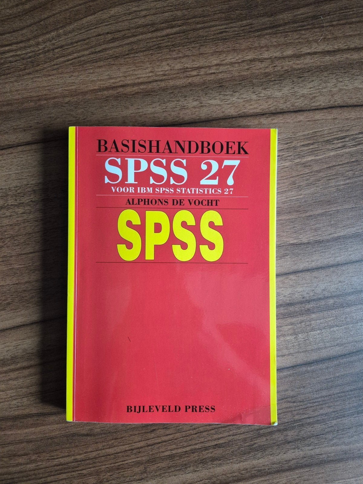 Basishandboek SPSS 27 - Alphons de Vocht, Gelezen, Gamma, Alphons de Vocht, HBO